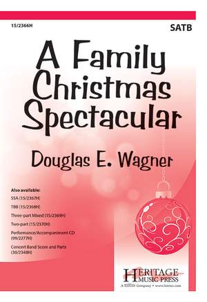 Douglas E. Wagner: A Family Christmas Spectacular