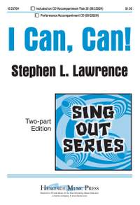 Stephen L. Lawrence: I Can, Can!