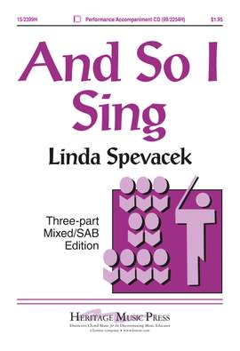 Linda Spevacek: And So I Sing