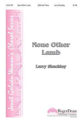 Larry Shackley: None Other Lamb