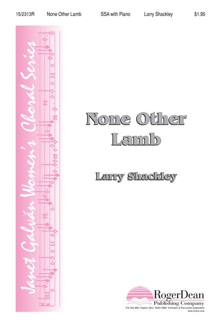 Larry Shackley: None Other Lamb