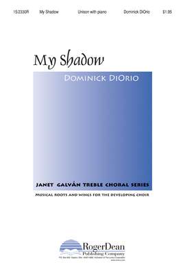 Dominick DiOrio: My Shadow