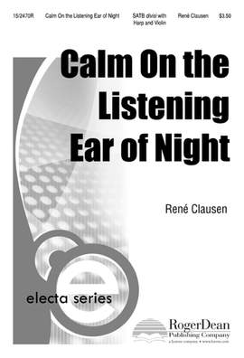 René Clausen: Calm, On The Listening Ear Of Night