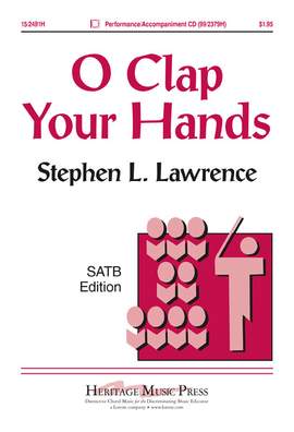 Stephen L. Lawrence: O Clap Your Hands