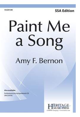 Amy F. Bernon: Paint Me A Song