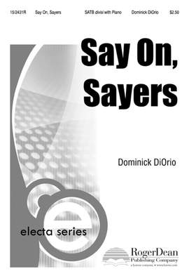 Dominick DiOrio: Say On, Sayers