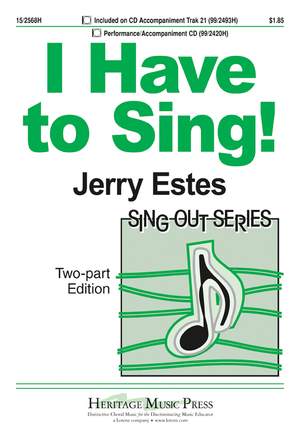 Jerry Estes: I Have To Sing!
