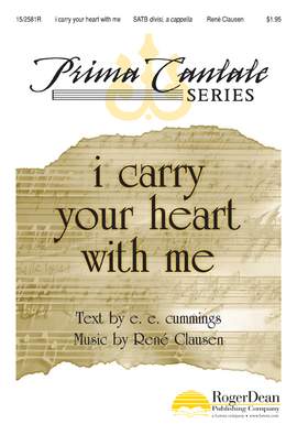 René Clausen: I Carry Your Heart With Me