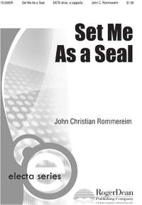 John Christian Rommereim: Set Me As A Seal