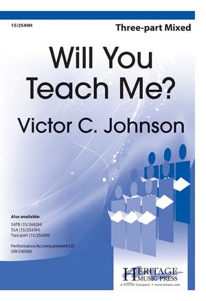 Victor C. Johnson: Will You Teach Me?