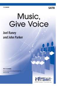 Joel Raney: Music, Give Voice!