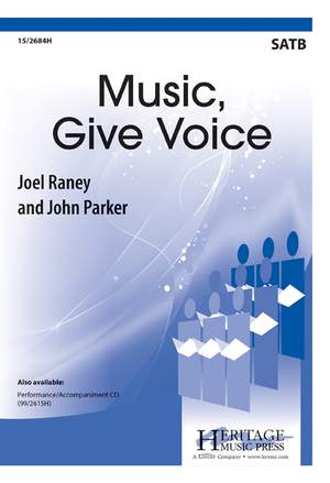 Joel Raney: Music, Give Voice!