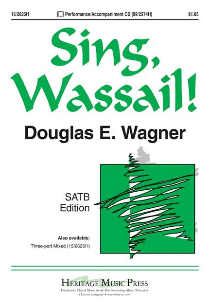 Douglas E. Wagner: Sing, Wassail!