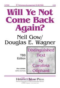 Neil Gow: Will Ye Not Come Back Again?