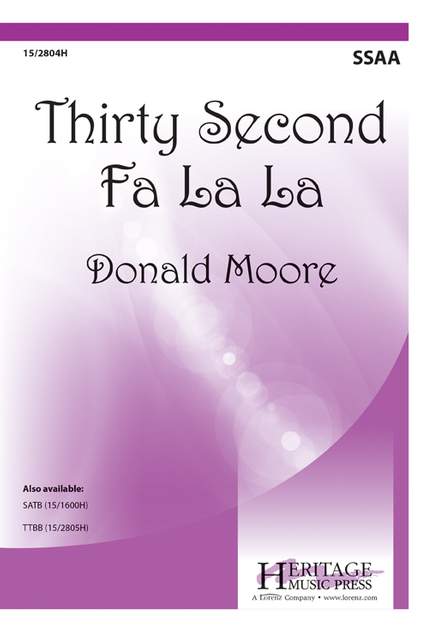 Donald Moore: Thirty Second Fa La La