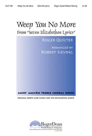 Roger Quilter: Weep You No More