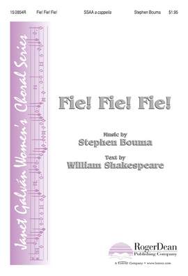 Stephen Bouma: Fie! Fie! Fie!