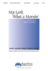 Paul Carey: My Lord, What A Mornin'