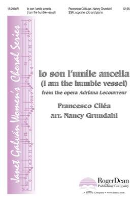 Francesco Cilea: Io son l'umile ancella