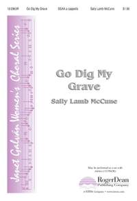 Sally Lamb McCune: Go Dig My Grave