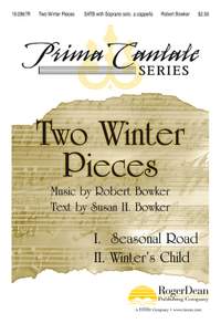 Robert Bowker: Two Winter Pieces