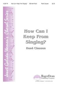 René Clausen: How Can I Keep From Singing?