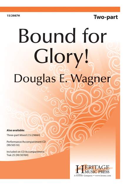 Douglas E. Wagner: Bound For Glory!