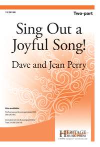 David A. Perry: Sing Out A Joyful Song!