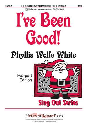 Phyllis Wolfe White: I've Been Good!