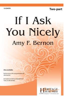Amy F. Bernon: If I Ask You Nicely
