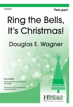 Douglas E. Wagner: Ring The Bells, It's Christmas!