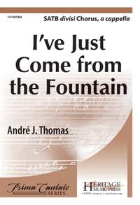 Andre J. Thomas: I've Just Come From The Fountain