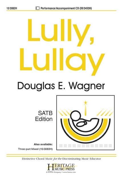 Douglas E. Wagner: Lully, Lullay