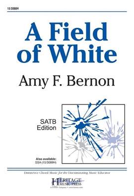 Amy F. Bernon: A Field Of White