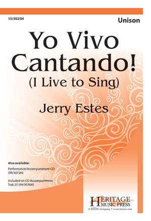 Jerry Estes: Yo Vivo Cantando!