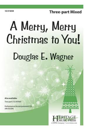 Douglas E. Wagner: A Merry, Merry Christmas To You!