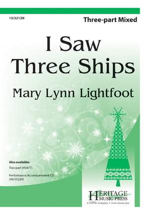 Mary Lynn Lightfoot: I Saw Three Ships