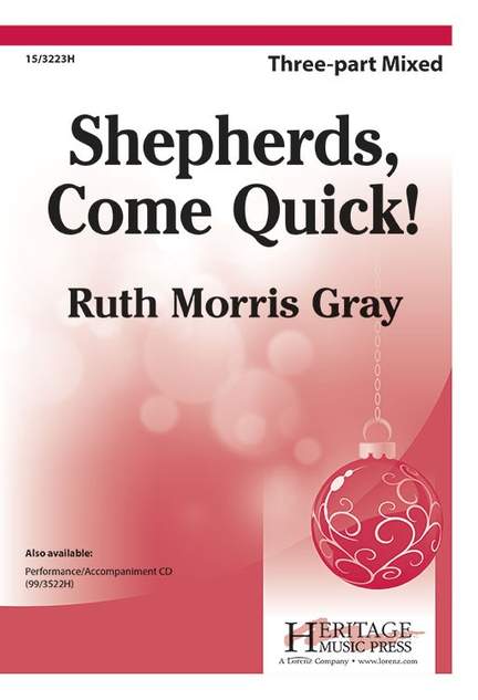 Ruth Morris Gray: Shepherds, Come Quick!