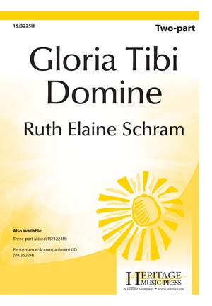 Ruth Elaine Schram: Gloria Tibi Domine