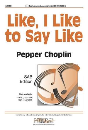 Pepper&#x20;Choplin&#x3A;&#x20;Like,&#x20;I&#x20;Like&#x20;To&#x20;Say&#x20;Like