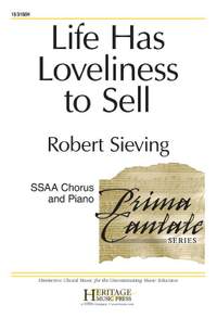 Robert Sieving: Life Has Loveliness To Sell