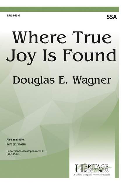 Douglas E. Wagner: Where True Joy Is Found
