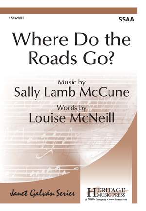Sally Lamb McCune: Where Do The Roads Go?