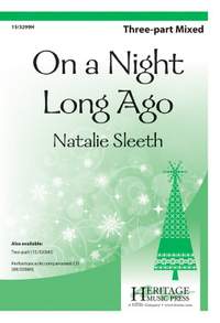 Natalie Sleeth: On A Night Long Ago