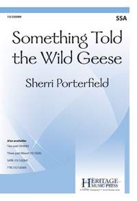 Sherri Porterfield: Something Told The Wild Geese