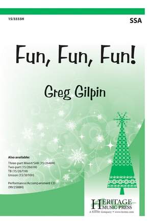 Greg Gilpin: Fun, Fun, Fun!