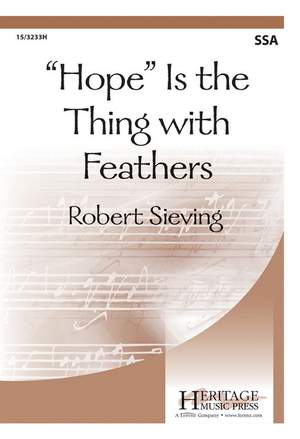 Robert Sieving: Hope Is The Thing With Feathers
