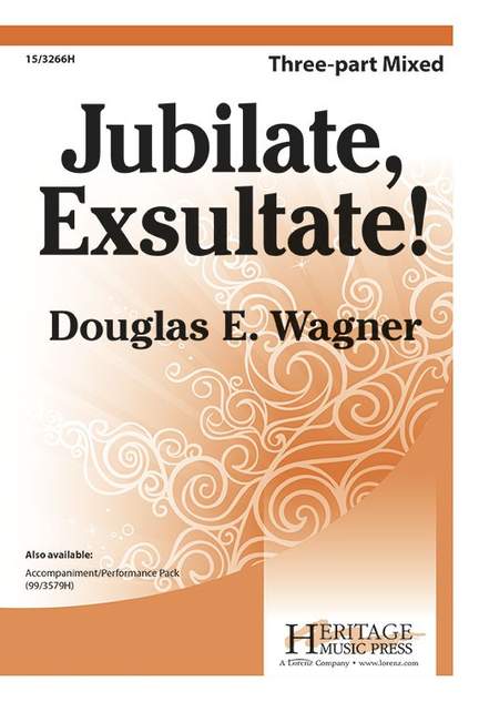 Douglas E. Wagner: Jubilate, Exsultate!