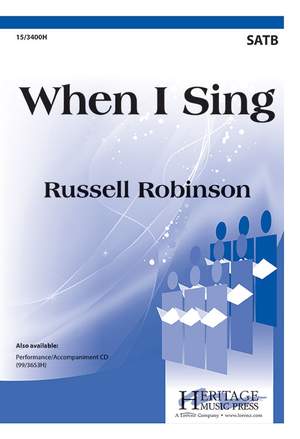 Russell L. Robinson: When I Sing