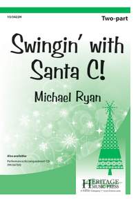 Michael Ryan: Swingin' With Santa C!